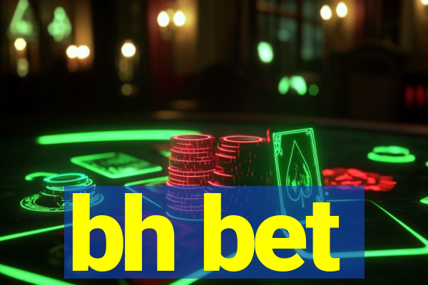 bh bet